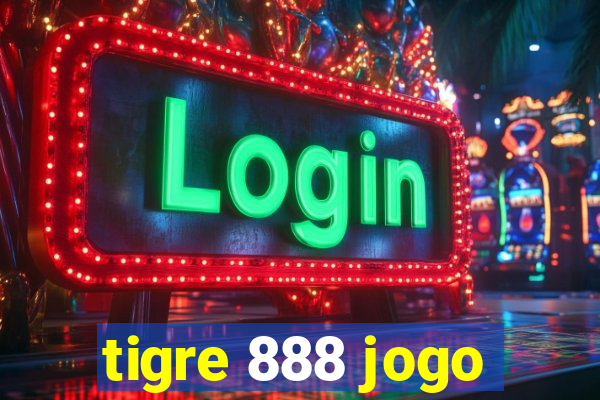 tigre 888 jogo